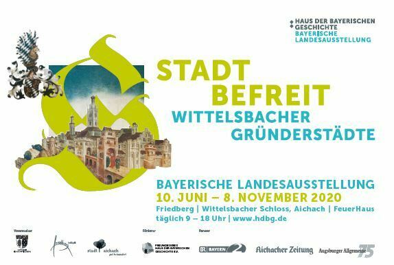 Bayerische Landesausstellung im Wittelsbacher Land 2020